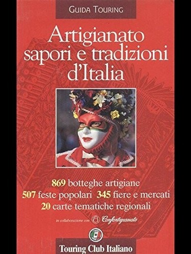 Artigianato , Sapori E Tradizioni D'Italia Aa.Vv. Tci 