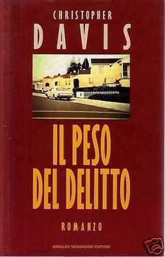 Il Peso Del Delitto  Davis, Christopher Arnoldo Mondadori Editore