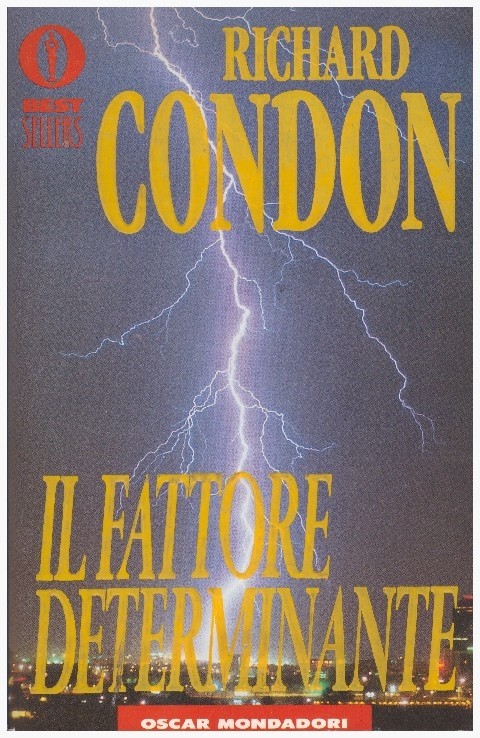 Il Fattore Determinante  Condon, Richard Arnoldo Mondadori Editore