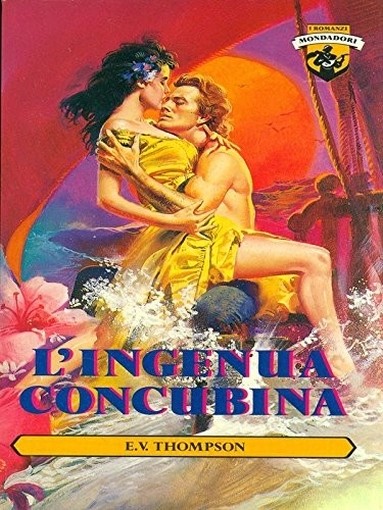 L' Ingenua Concubina  Thompson, E. V. Arnoldo Mondadori Editore