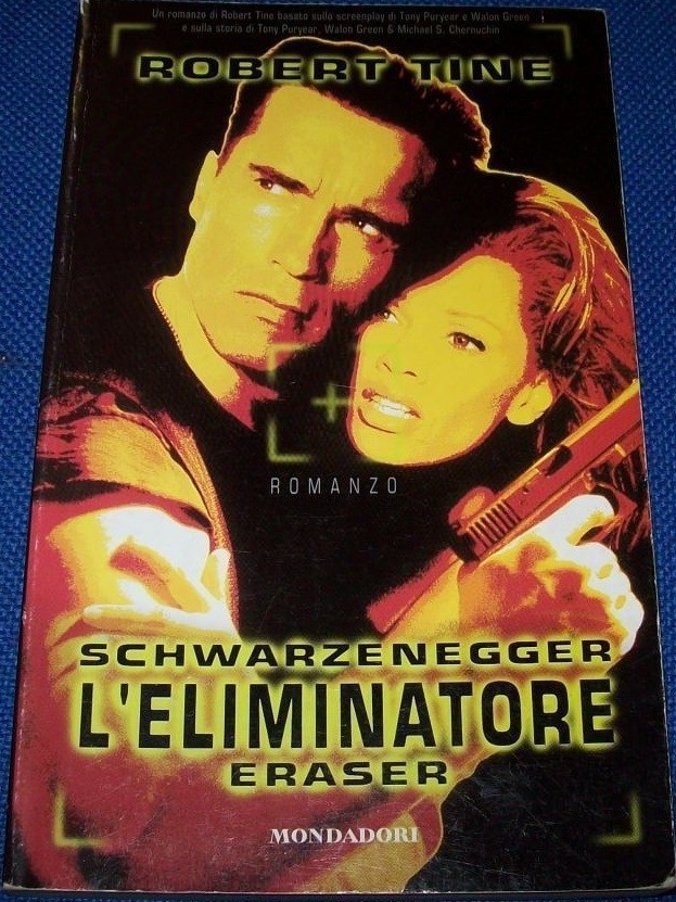 L' Eliminatore. Eraser  Tine, Robert Arnoldo Mondadori Editore