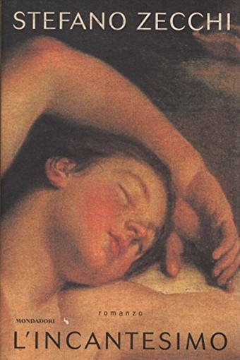 L' Incantesimo  Zecchi, Stefano Arnoldo Mondadori Editore