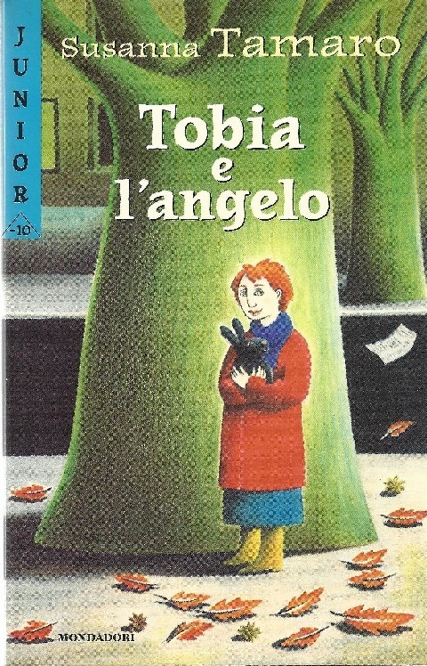 Tobia E L'Angelo  Tamaro, Susanna Arnoldo Mondadori Editore