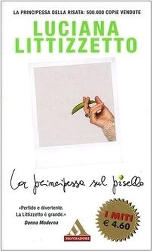 La Principessa Sul Pisello  Littizzetto, Luciana Arnoldo Mondadori Editore