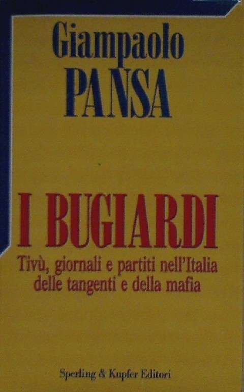 I Bugiardi  Pansa, Giampaolo Sperling & Kupfer