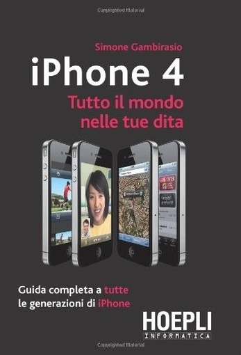 Iphone 4 Simone Gambirasio Ulrico Hoepli Editore