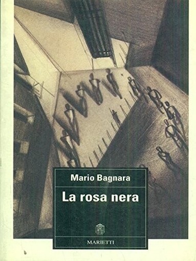 La Rosa Nera  Bagnara, Mario Marietti Editore