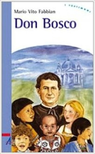 Don Bosco  Fabbian, Mario Vito Edizioni Messaggero Padova