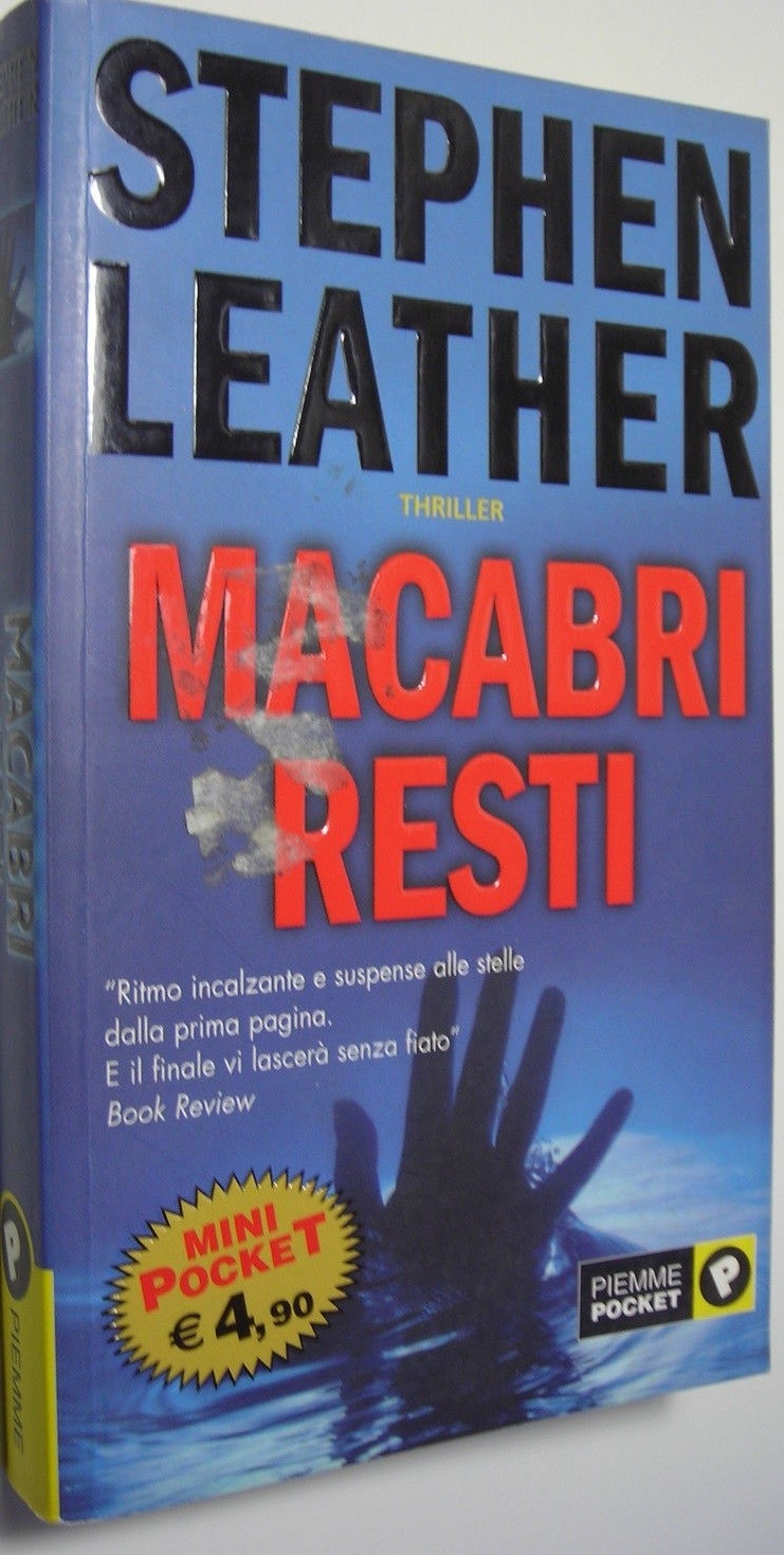 Macabri Resti Stephen Leather Edizioni Piemme