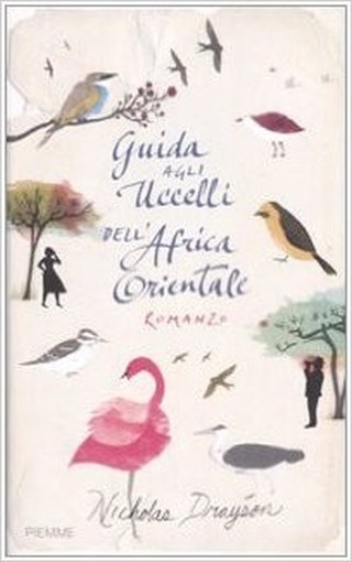 Guida Agli Uccelli Dell'Africa Orientale Nicholas Drayson Edizioni Piemme