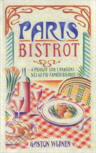 Paris Bistrot  Wijnen, Gaston Edizioni Del Canale