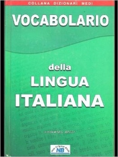 Vocabolario Della Lingua Italiana M.G. Bacci Fratelli Melita Editori