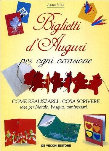 Biglietti D'Auguri Per Ogni Occasione  Vido, Anna De Vecchi