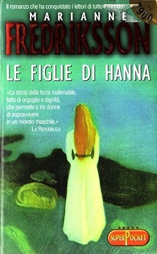Le Figlie Di Hanna  Fredriksson, Marianne Editore Rl Libri