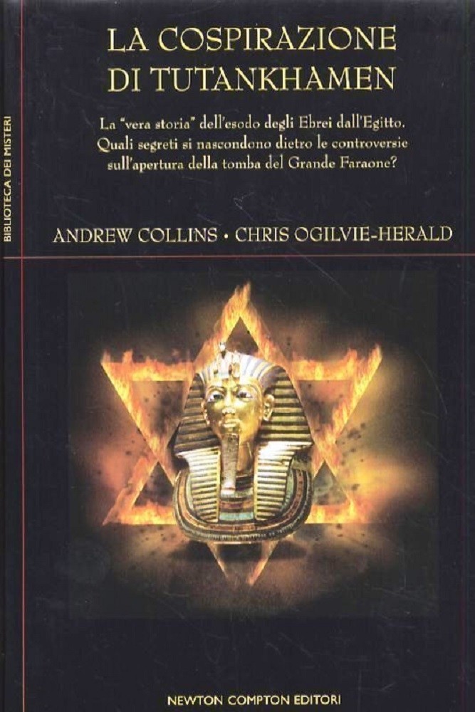 La Cospirazione Di Tutankhamen La 'Vera Storia' Dell'Esodo Degli Ebrei Dall'Egitto  Collins, Andrew Newton Compton Editori