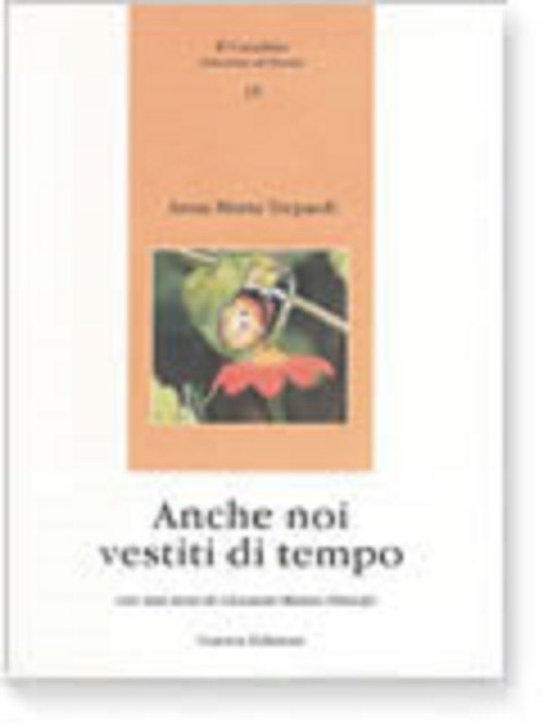 Anche Noi Vestiti Di Tempo Anna Maria Trepaoli Guerra Edizioni 
