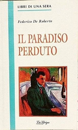 Il Paradiso Perduto  De Roberto, Federico La Spiga Languages