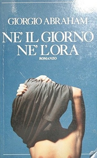 Né Il Giorno Né L'Ora  Abraham, Giorgio Frassinelli
