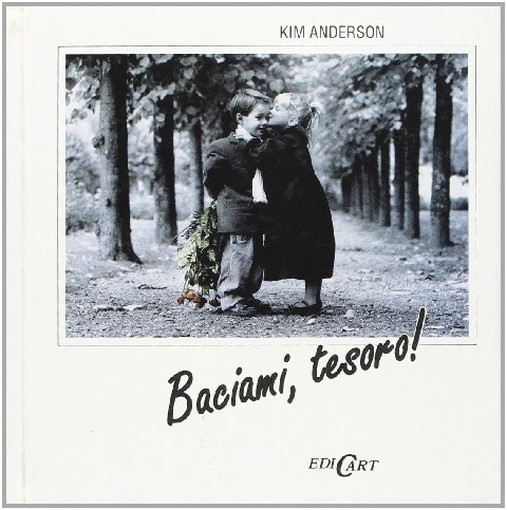 Baciami, Tesoro!  Anderson, Kim Edicart