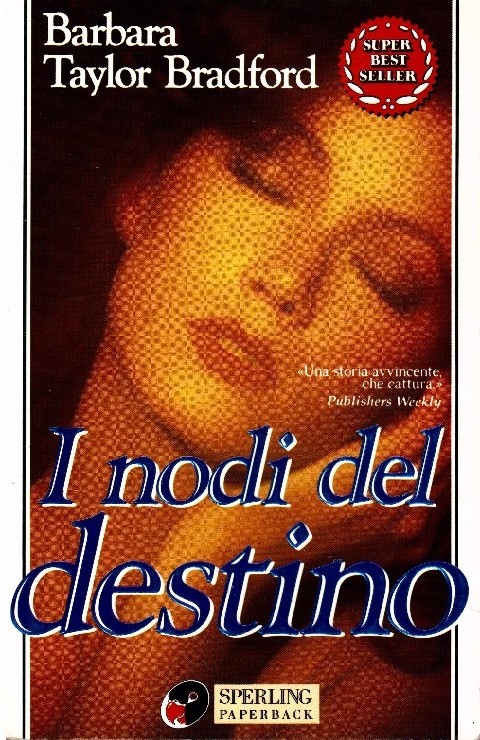 I Nodi Del Destino  Bradford, Barbara Taylor Adriano Salani Editore