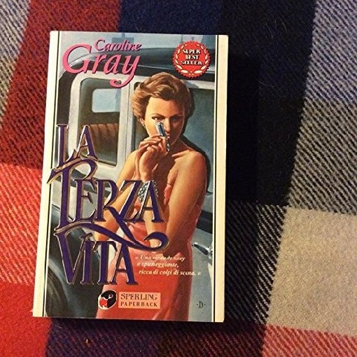 La Terza Vita  Gray, Caroline Adriano Salani Editore