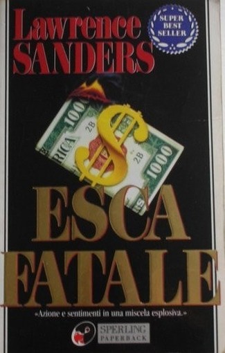 Esca Fatale  Sanders, Lawrence Adriano Salani Editore