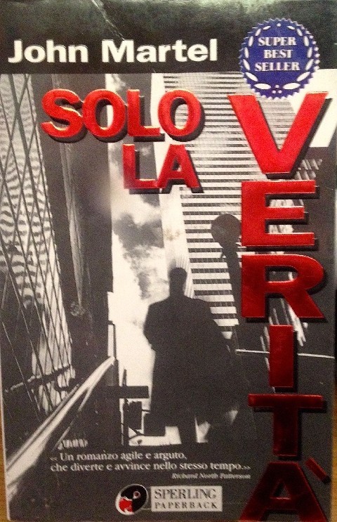 Solo La Verità   Martel, John Adriano Salani Editore