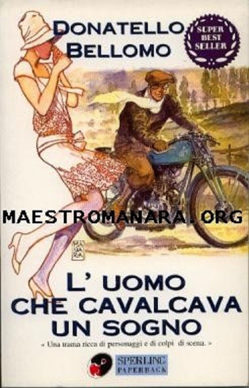 L' Uomo Che Cavalcava Un Sogno  Bellomo, Donatello Adriano Salani Editore