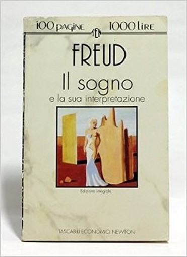 Il Sogno E La Sua Interpretazione  Freud, Sigmund Newton Compton Editori