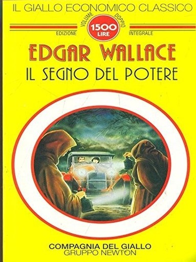 Il Segno Del Potere  Wallace, Edgar Newton Compton Editori