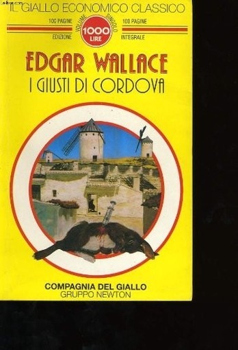 I Giusti Di Cordova  Wallace, Edgar Newton Compton Editori