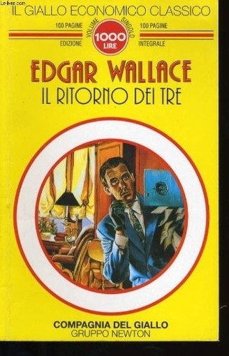 Il Ritorno Dei Tre  Wallace, Edgar Newton Compton Editori