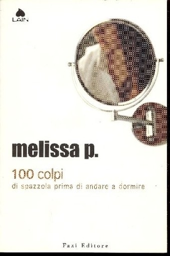 Cento Colpi Di Spazzola Prima Di Andare A Dormire  Melissa P. Fazi Editore