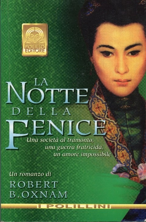 La Notte Della Fenice  Oxnam, Robert B. Milano Polillo, 1998