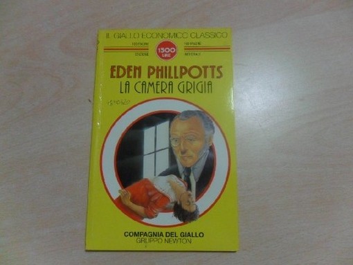 La Camera Grigia  Phillpotts, Eden Newton Compton Editori