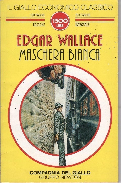 Maschera Bianca  Wallace, Edgar Newton Compton Editori