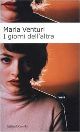 I Giorni Dell'Altra  Venturi, Maria Baldini Castoldi Dalai Editore