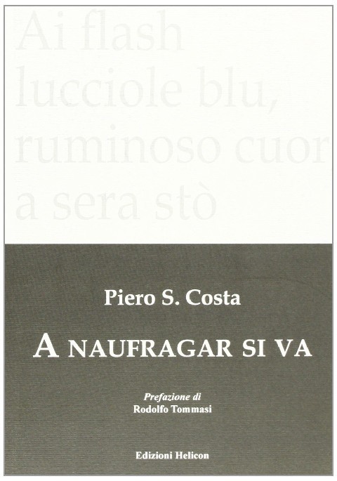 A Naufragar Si Va Piero S. Costa Helicon 