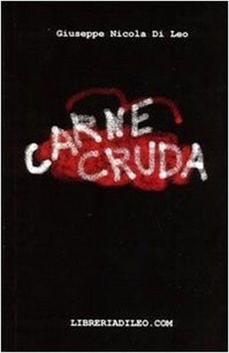 Carne Cruda Giuseppe N. Di Leo Libreriadileo.Com 