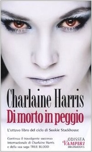 Di Morto In Peggio Charlaine Harris Delos Books