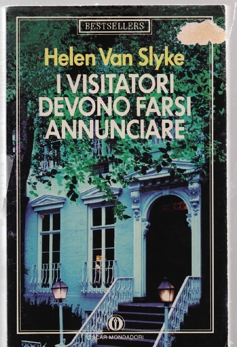 I Visitatori Devono Farsi Annunciare Helen Van Slyke Arnoldo Mondadori Editore