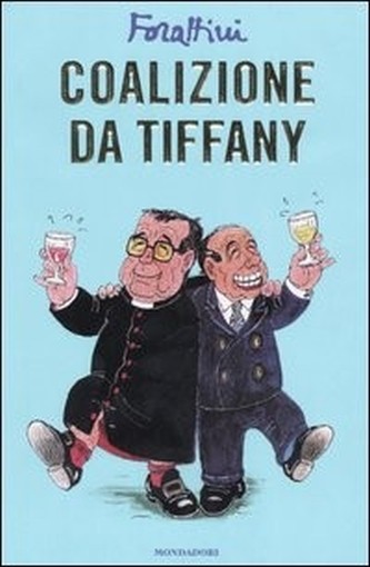 Coalizione Da Tiffany Giorgio Forattini Arnoldo Mondadori Editore