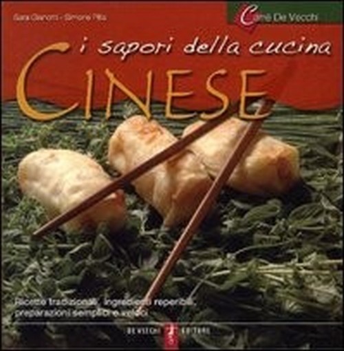 I Sapori Della Cucina Cinese Sara Gianotti, Simone Pilla De Vecchi