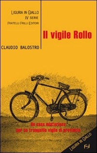 Il Vigile Rollo  Balostro, Claudio Fratelli Frilli Editori