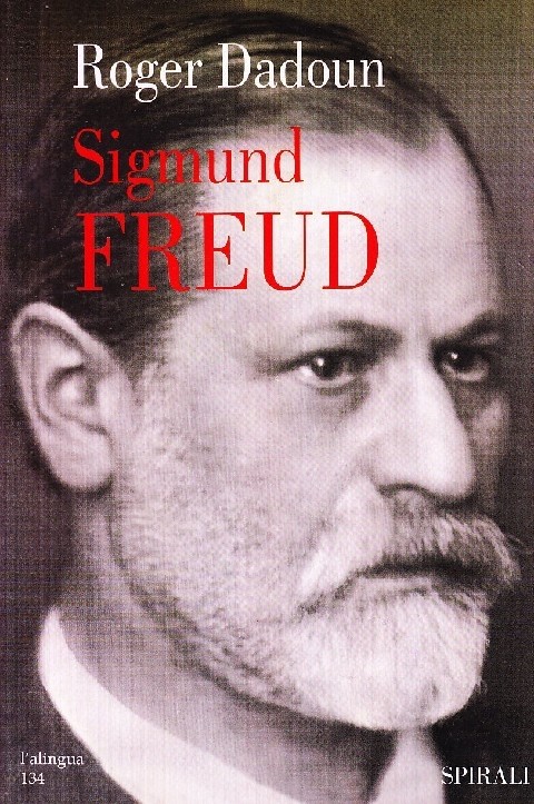 Sigmund Freud Roger Dadoun Spirali