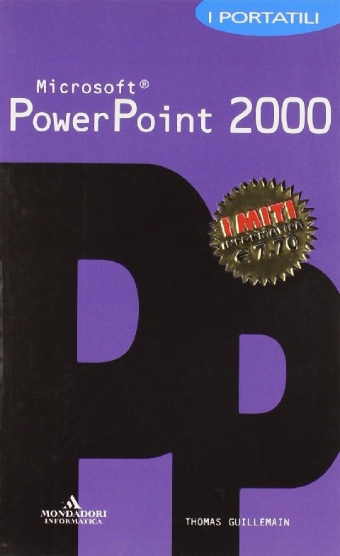 Powerpoint 2000. I Portatili Thomas Guillemain Mondadori Informatica