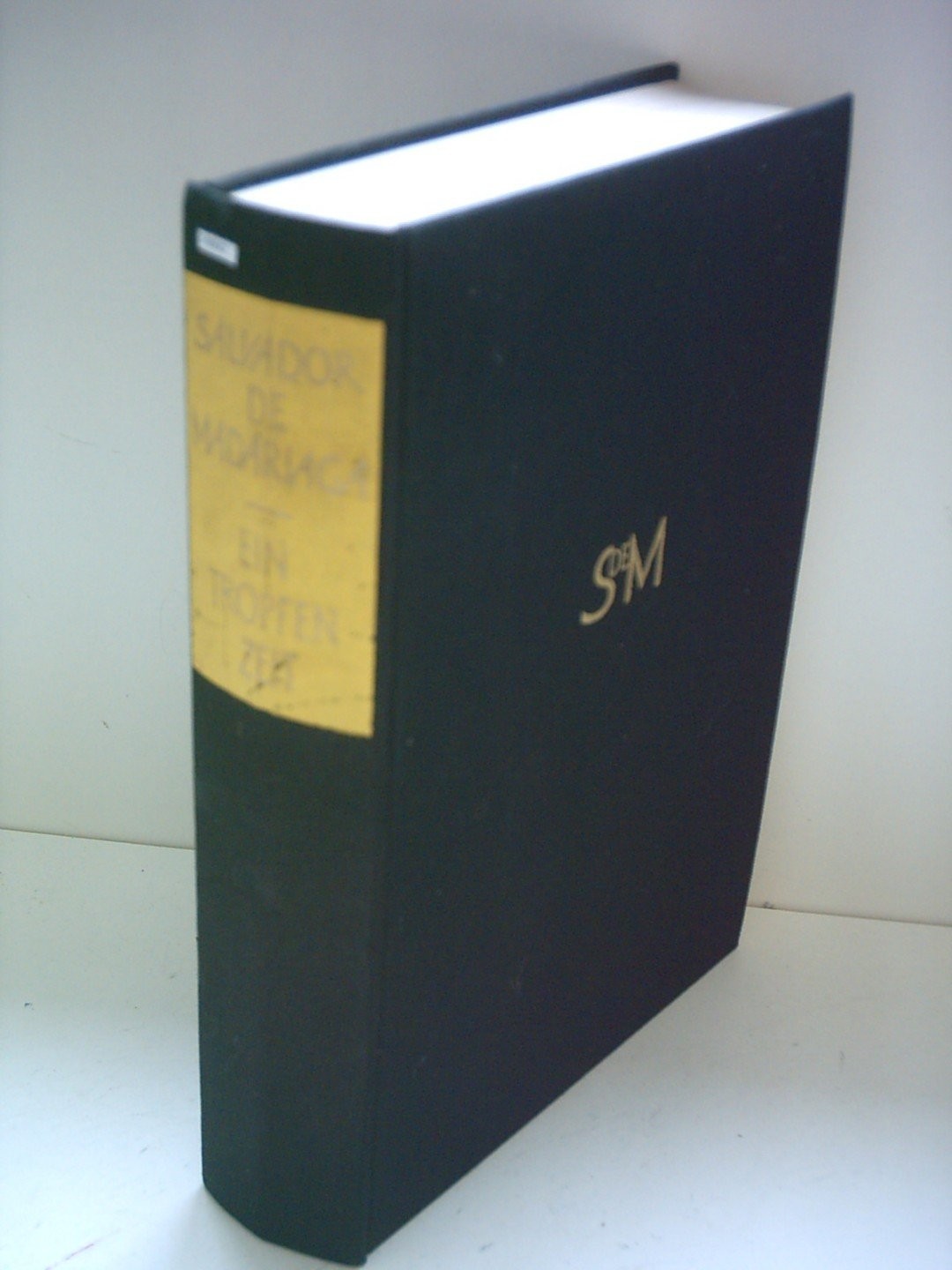 Ein Tropfen Zeit  Salvador De Madariaga Buchclub Ex Libris Zurich