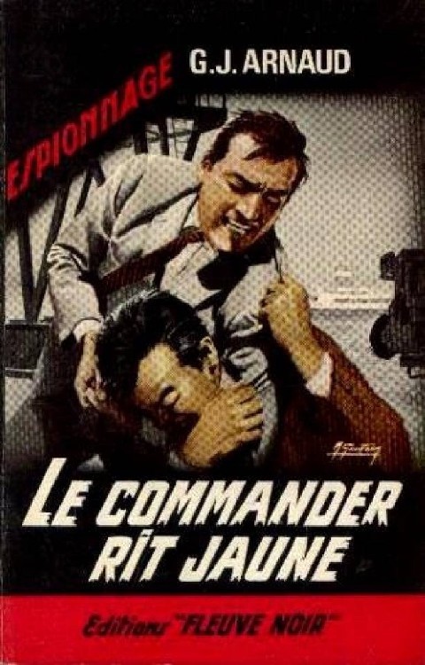 Le Commander Rit Jaune Georges-Jean Arnaud Fleuve Noir 