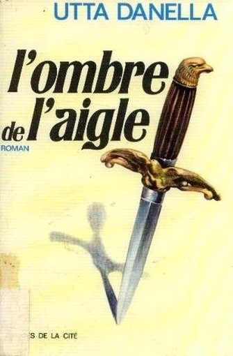 L'Ombre De L'Aigle Danella Utta Presses De La Cité 