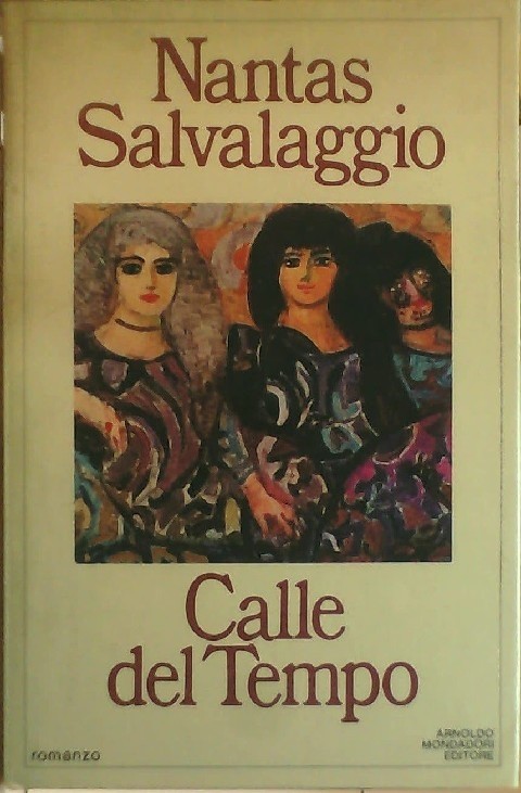 Calle Del Tempo - Prima Edizione Salvalaggio Nantas Mondadori
